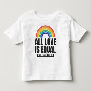 All Love Is Equal Pride LGBT Equal Rights Rainbow  Toddler T-shirt