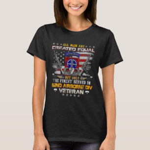 All Men Are Created Equal 82nd Airborne Division V T-Shirt