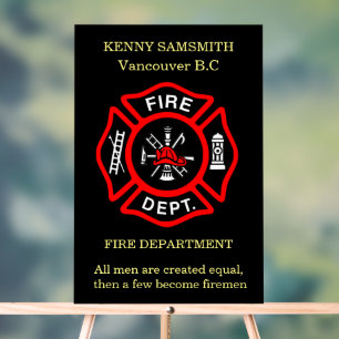 All men are created equal, a few become firemen  acrylic sign