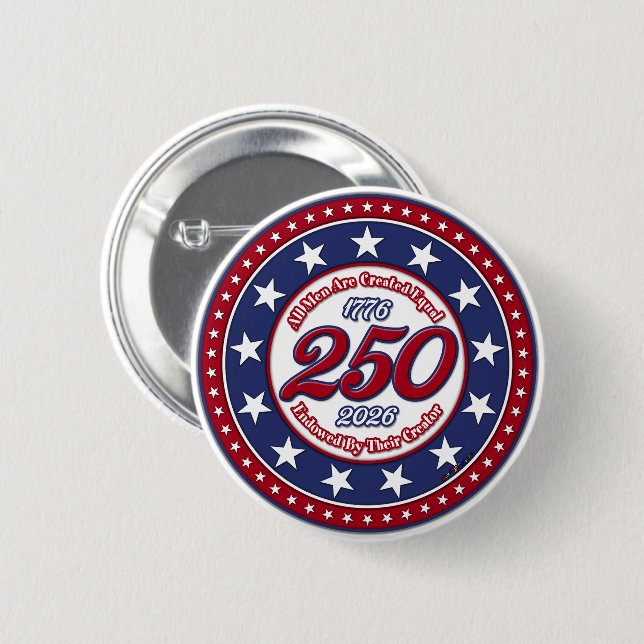 All Men Are Created Equal Endowed By Their Creator 2 Inch Round Button (Front & Back)