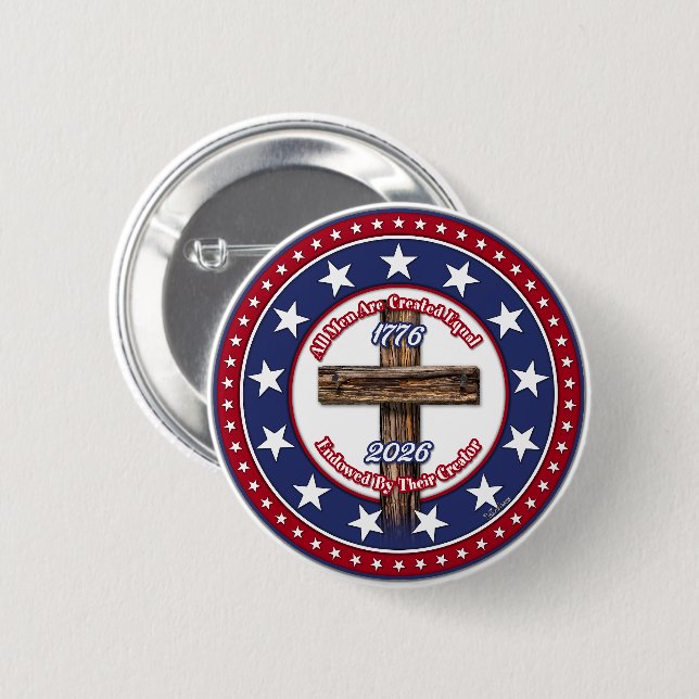 All Men Are Created Equal Endowed Rugged Cross 2 Inch Round Button (Front & Back)