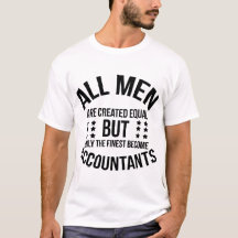 All Men Are Created Equal–Finest Become Accountant