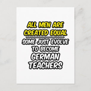 All Men Are Created Equal...German Teachers Postcard