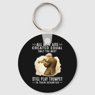 All men are created equal only the play trumpet keychain