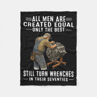 All Men are Created Equal Only The Turn Wrenches Fleece Blanket