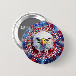 All Men Are Created Equal Red Eagle and Fireworks 2 Inch Round Button