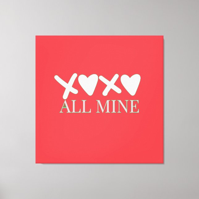 ALL MINE XOXO Valentine Shirt - Minimal Love Desig Canvas Print (Front)