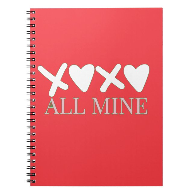 ALL MINE XOXO Valentine Shirt - Minimal Love Desig Notebook (Front)