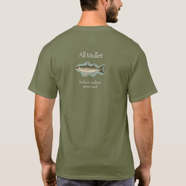All Mullet Before Mullets Were Cool T-Shirt (Back)
