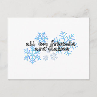All My Friends Are Flakes Postcard