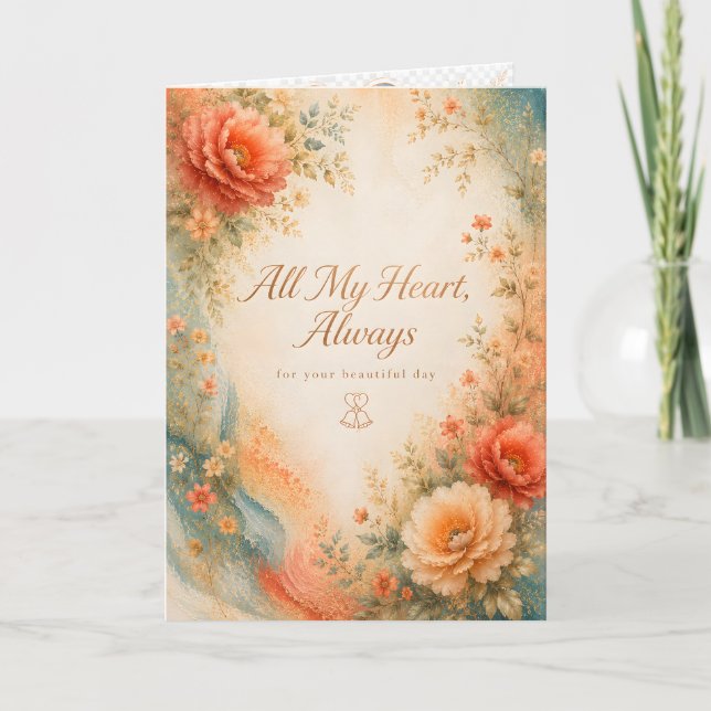 All My Heart Always Romantic Wedding Greeting Card (Front)