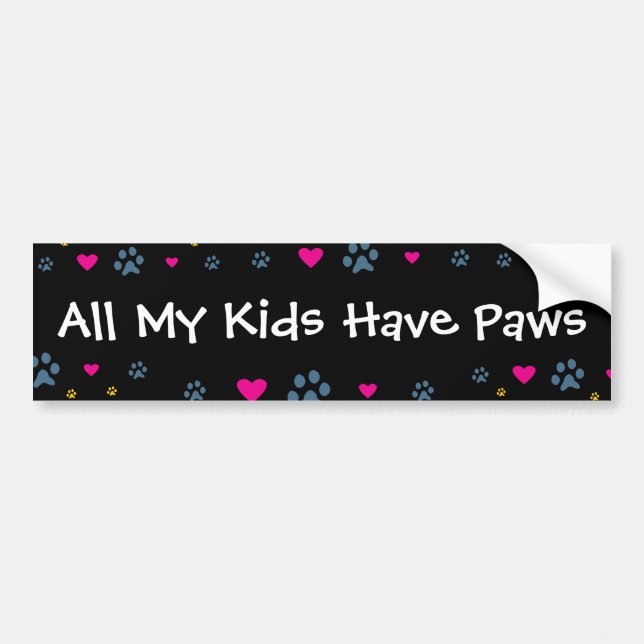 All My Kids-Children Have Paws Bumper Sticker (Front)