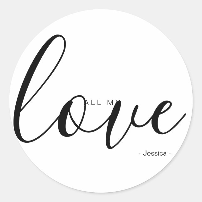 All My Love Classic Round Sticker (Front)