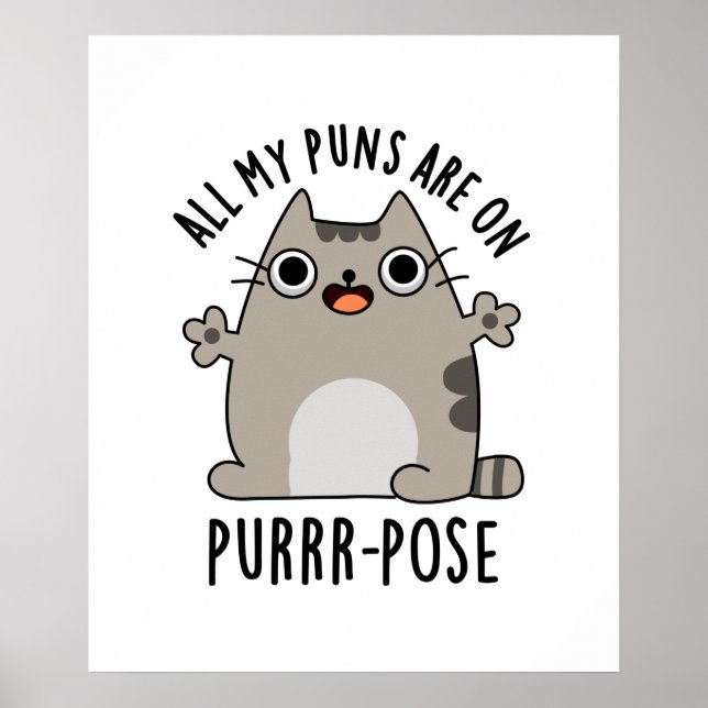 All My Puns Are On Purr-pose Funny Cat Pun  Poster (Front)