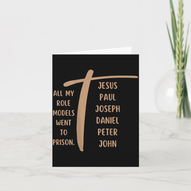 All My Role Models Went To Prison - Jesus ...(on B Card (Front)