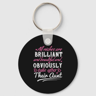 All Niches Are Brilliant And Beautiful And Obvious Keychain