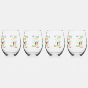 All Night Drink Tight Sleep Light Stemless Wine Glass
