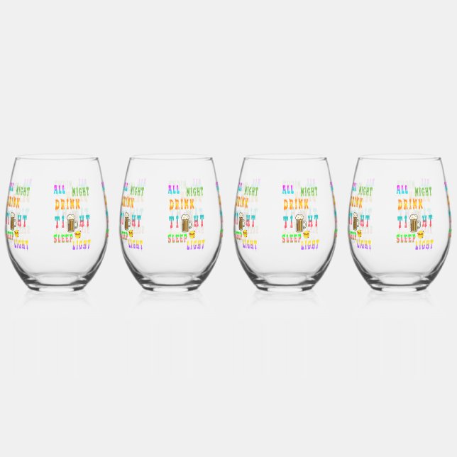 All Night Drink Tight Sleep Light Stemless Wine Glass (Front)