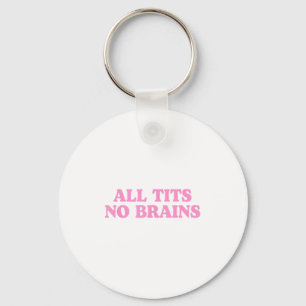 All No Brains Funny Women Girls Sarcastic Saying _ Keychain