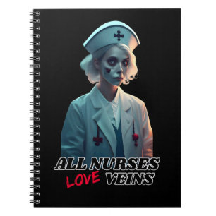All Nurses Love Veins Nurse Scrubs Halloween Costu Notebook