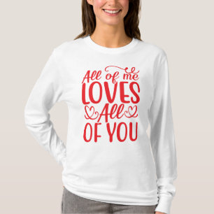 All of Me Loves All of You-67519 T-Shirt