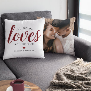 'All of Me LOVES All of You' Cute Photo Gift  Throw Pillow