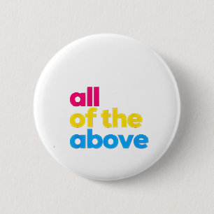 All of the Above Pansexual LGBT Pride Month 2 Inch Round Button