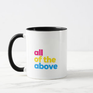 All of the Above Pansexual LGBT Pride Month Mug