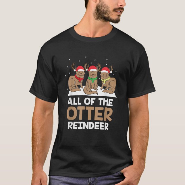 All Of The Otter Reindeer Adorable Christmas Pajam T-Shirt (Front)