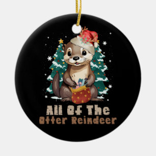 All of the Otter Reindeer Funny Christmas Animal F Ceramic Ornament