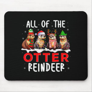 All Of The Otter Reindeer Santa Christmas Xmas Ott Mouse Pad