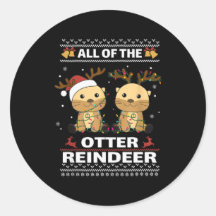 All Of The Otter Reindeer Sweet Christmas Otters  Classic Round Sticker