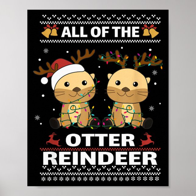 All Of The Otter Reindeer Sweet Christmas Otters  Poster (Front)