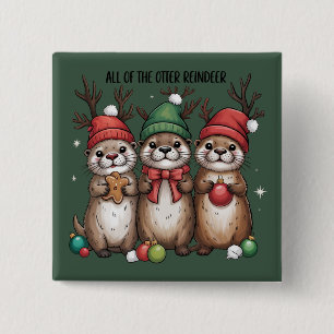All Of The Otter Reindeer Xmas Animal Winter  2 Inch Square Button