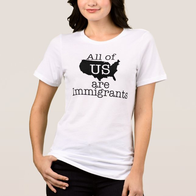 All of Us are Immigrants Tri-Blend Shirt (Front)