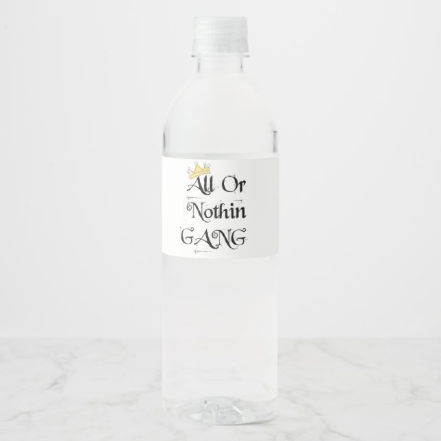 ALL OR NOTHIN GANG WATER BOTTLE LABES WATER BOTTLE LABEL (Front)