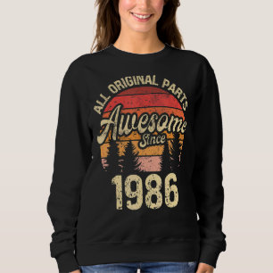 All Original Parts Awesome Since 1986 Birthday Vin Sweatshirt