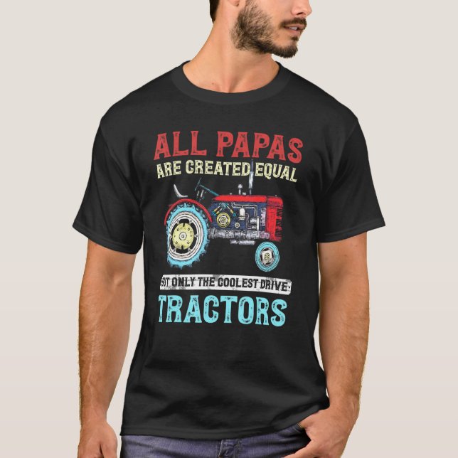 All Papas Are Created Equal Only The Coolest Drive T-Shirt (Front)