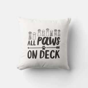 All Paws on Deck-Vert Famous Dog Quotes Foster Dog Throw Pillow