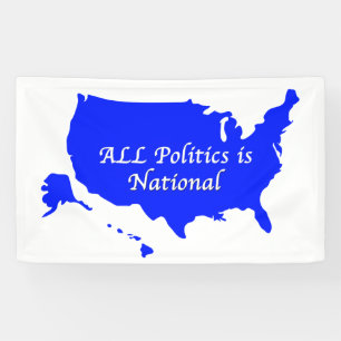 All Politics is National Banner
