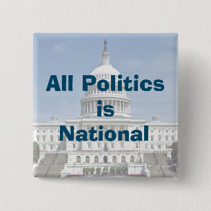All Politics is National in 2022 2 Inch Square Button