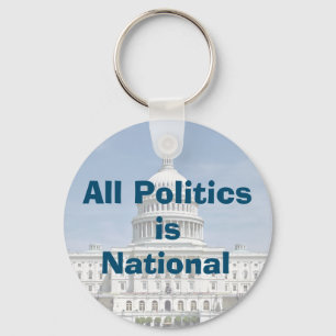 All Politics is National in 2022 Keychain