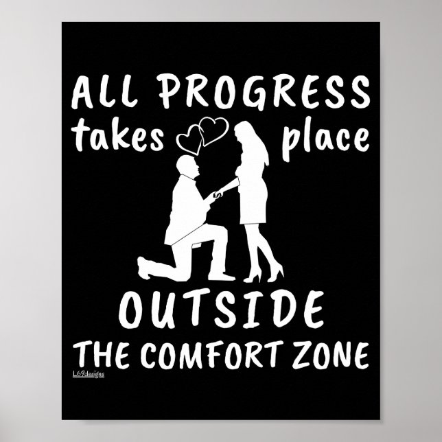 ALL PROGRESS TAKES PLACE OUTSIDE THE COMFORTZONE   POSTER (Front)