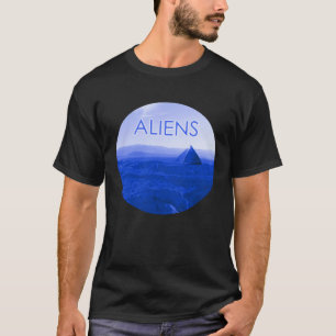 All Pyramids Are Alien Pyramids T-Shirt