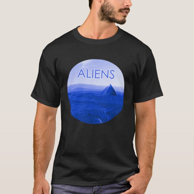 All Pyramids Are Alien Pyramids T-Shirt (Front)