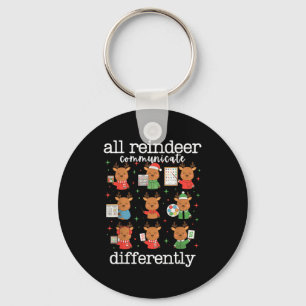 All Reindeer Communicate Differently Xmas Autism A Keychain