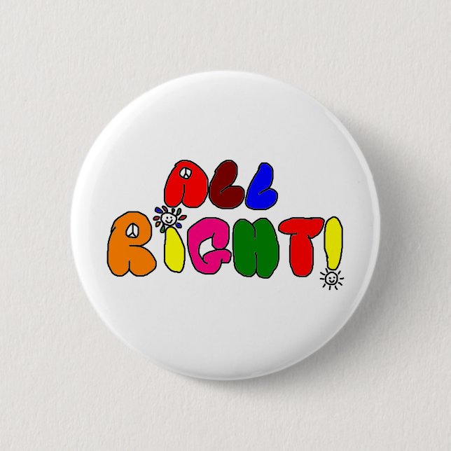 All Right! 2 Inch Round Button (Front)