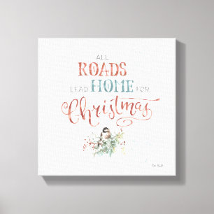 All Roads Lead Home for Christmas Canvas Print