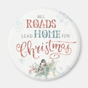 All Roads Lead Home for Christmas Magnet