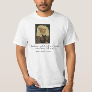 "All shall be well" Dame Julian of Norwich T-Shirt